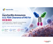 HanchorBio announces US FDA clearance of IND application for HCB303, a next-generation trispecific immunotherapy